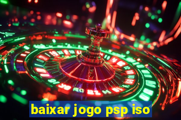 baixar jogo psp iso